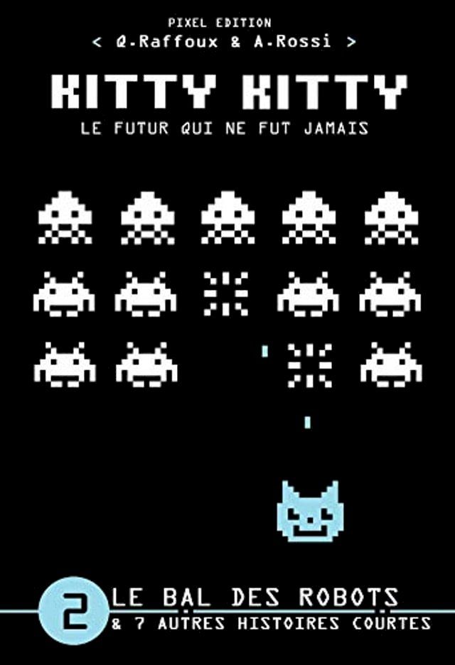  KITTY KITTY - Le futur qui ne fut jamais(Kobo/電子書)