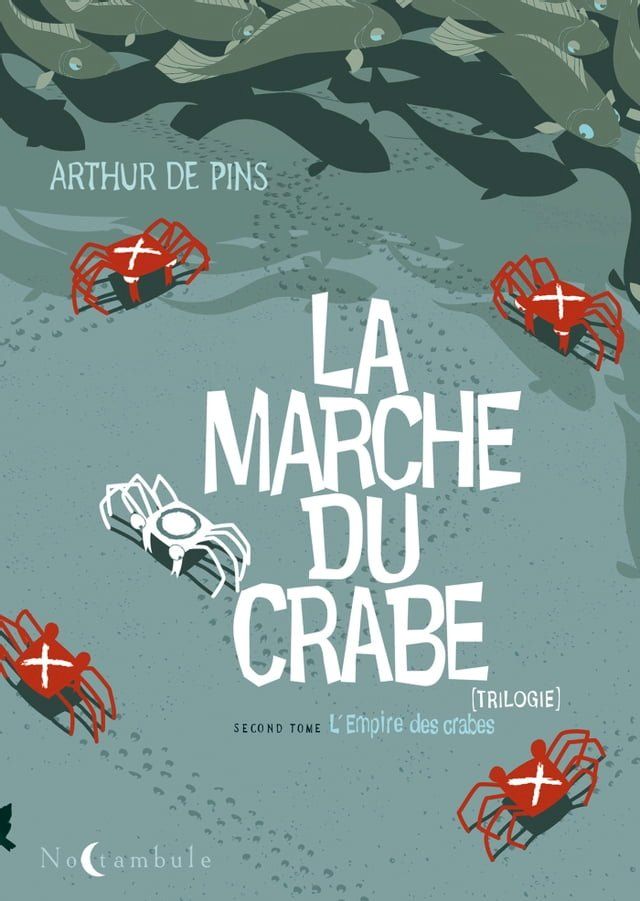  La marche du crabe T02(Kobo/電子書)