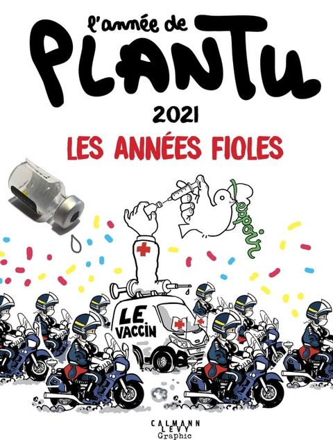 L'ann&eacute;e de Plantu - 2021(Kobo/電子書)