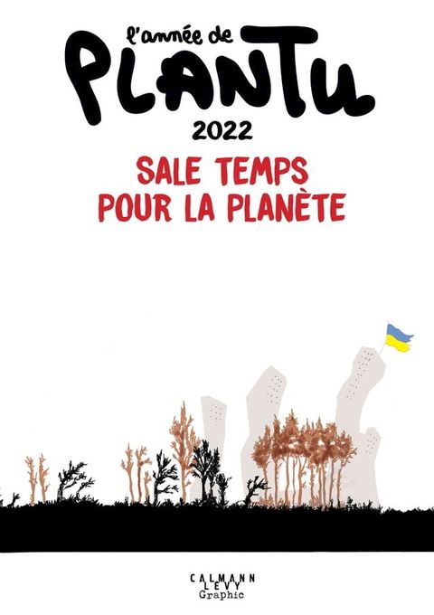 L'ann&eacute;e de Plantu 2022(Kobo/電子書)