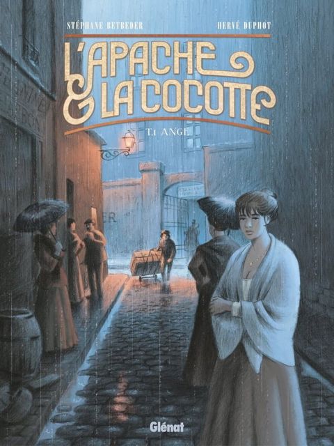 L'Apache & la Cocotte - Tome 01(Kobo/電子書)