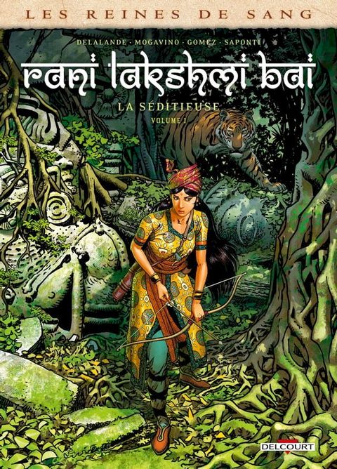 Les Reines de sang - Rani Lakshmi Bai, la séditieuse T01(Kobo/電子書)