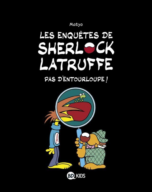  Les enquêtes de Sherlock Latruffe, Tome 03(Kobo/電子書)