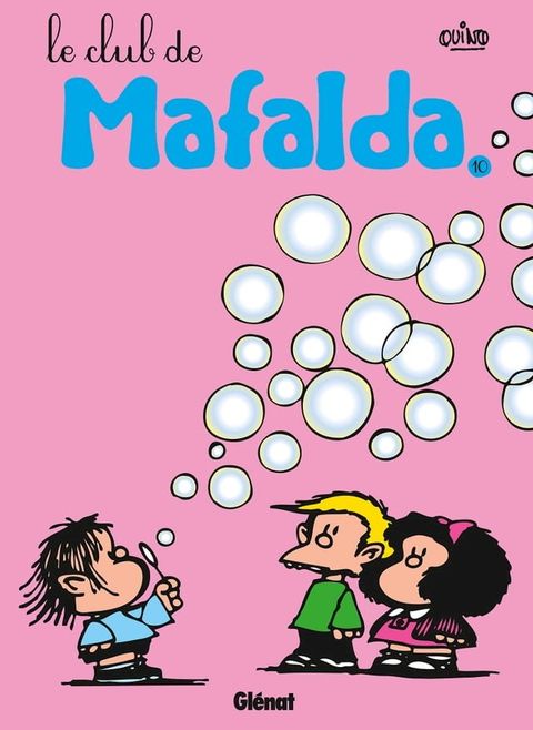 Mafalda - Tome 10 NE(Kobo/電子書)