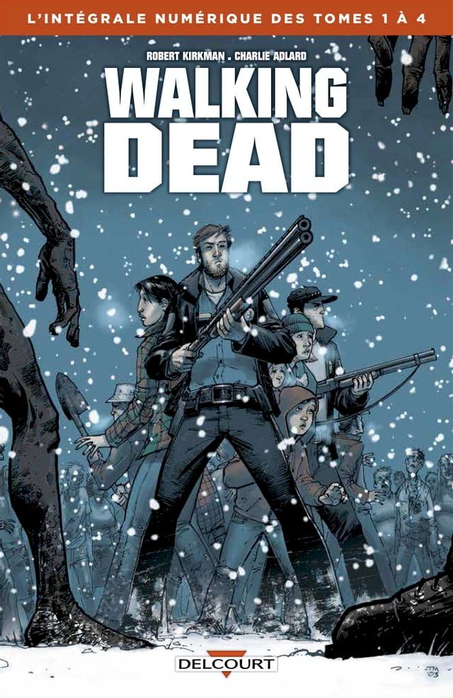  Walking Dead - Int&eacute;grale T01 &agrave; 04(Kobo/電子書)