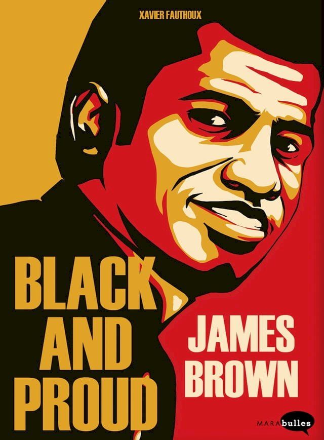  James Brown : Black and Proud(Kobo/電子書)