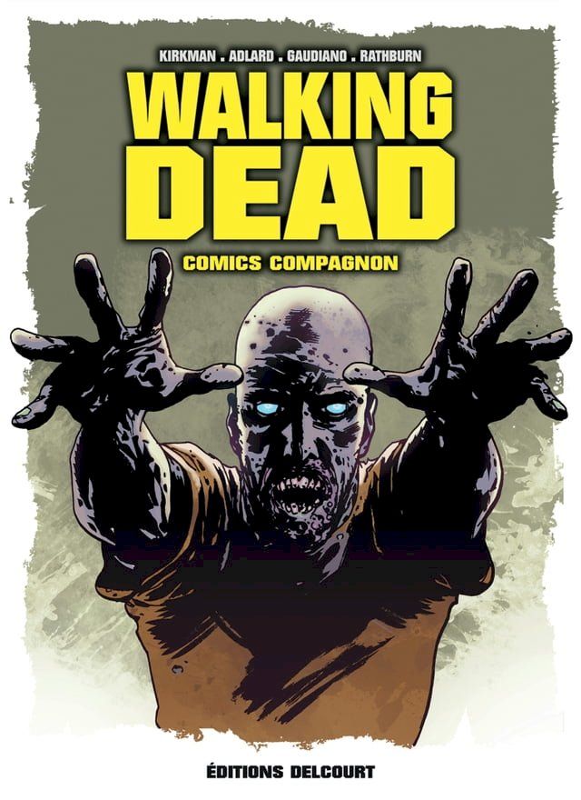  Walking Dead Comics Compagnon(Kobo/電子書)