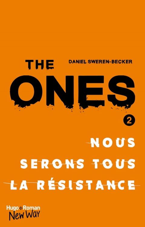 The Ones - tome 2 Nous serons tous la resistance(Kobo/電子書)