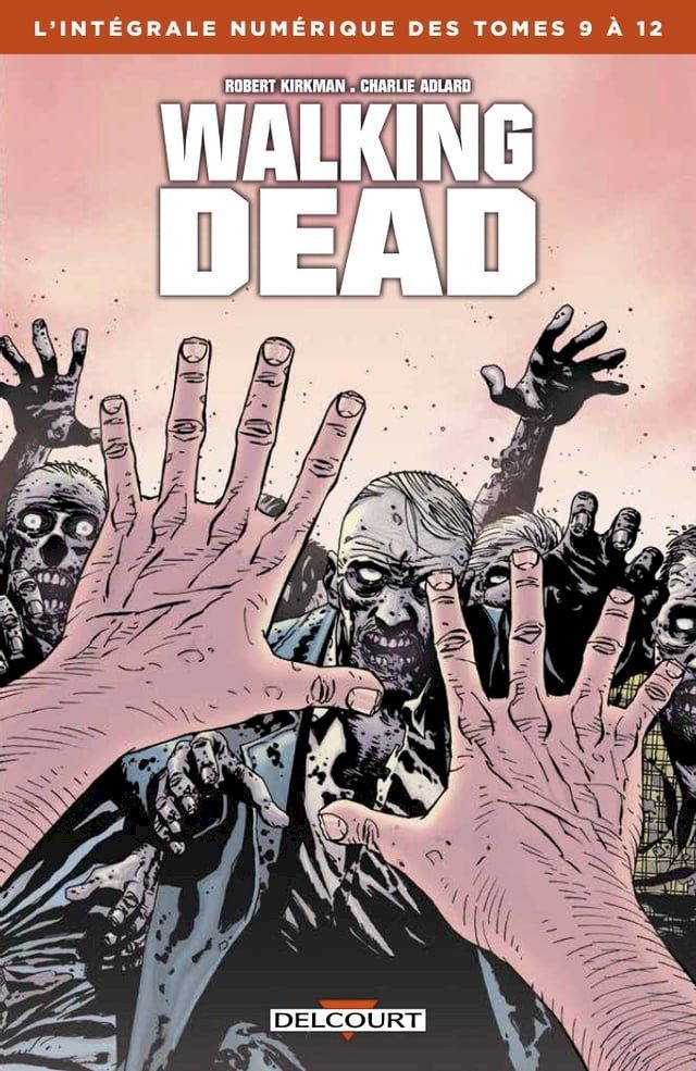  Walking Dead - Int&eacute;grale T09 &agrave; 12(Kobo/電子書)