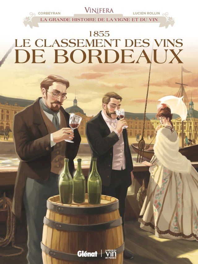  Vinifera - 1855, le classement(Kobo/電子書)