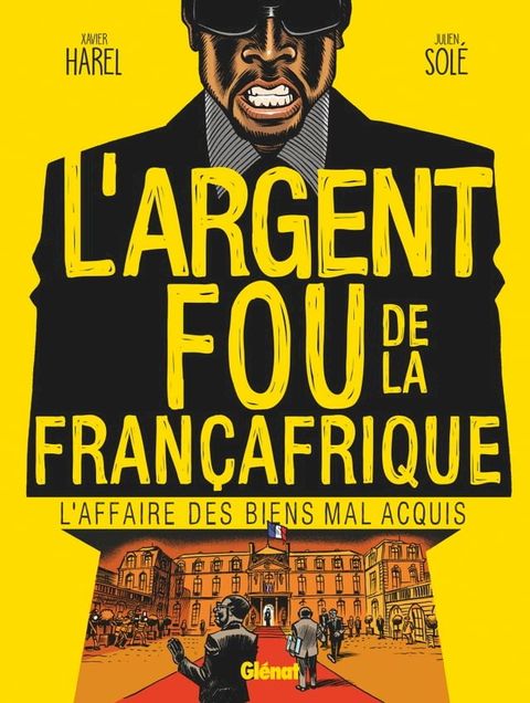 L'Argent fou de la Fran&ccedil;afrique(Kobo/電子書)