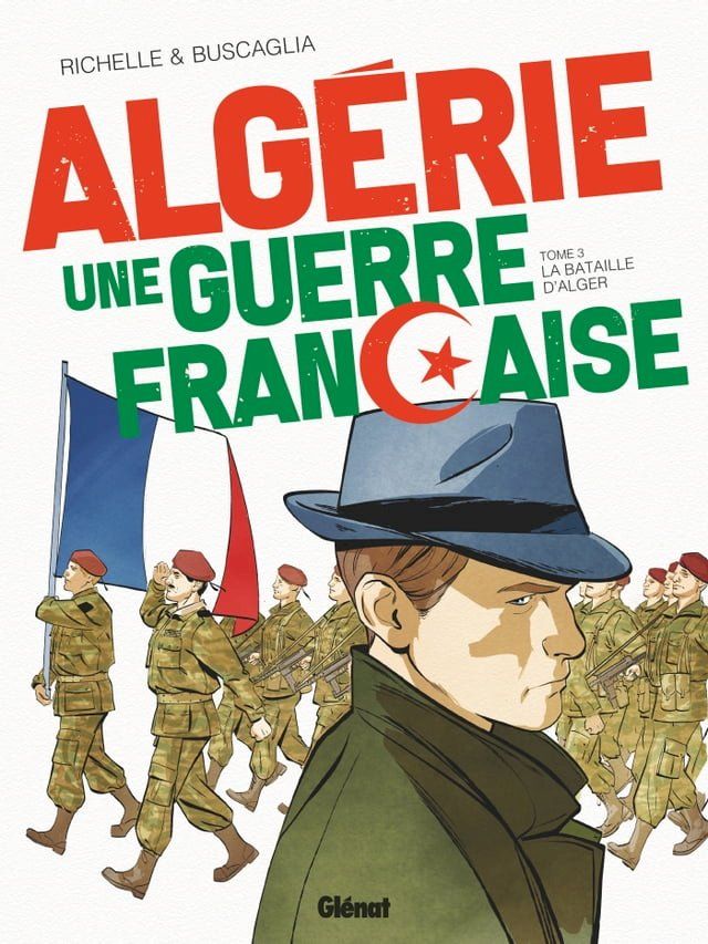  Algérie, une guerre française - Tome 03(Kobo/電子書)