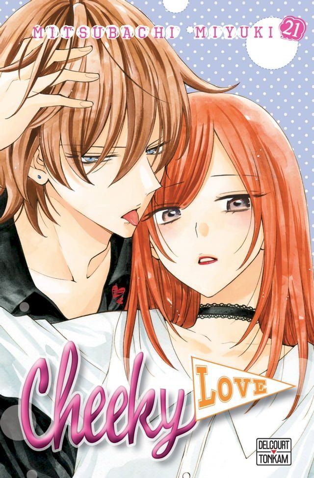  Cheeky love T21(Kobo/電子書)