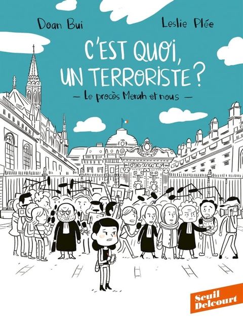 C'est quoi, un terroriste ? Le proc&egrave;s Merah et nous(Kobo/電子書)