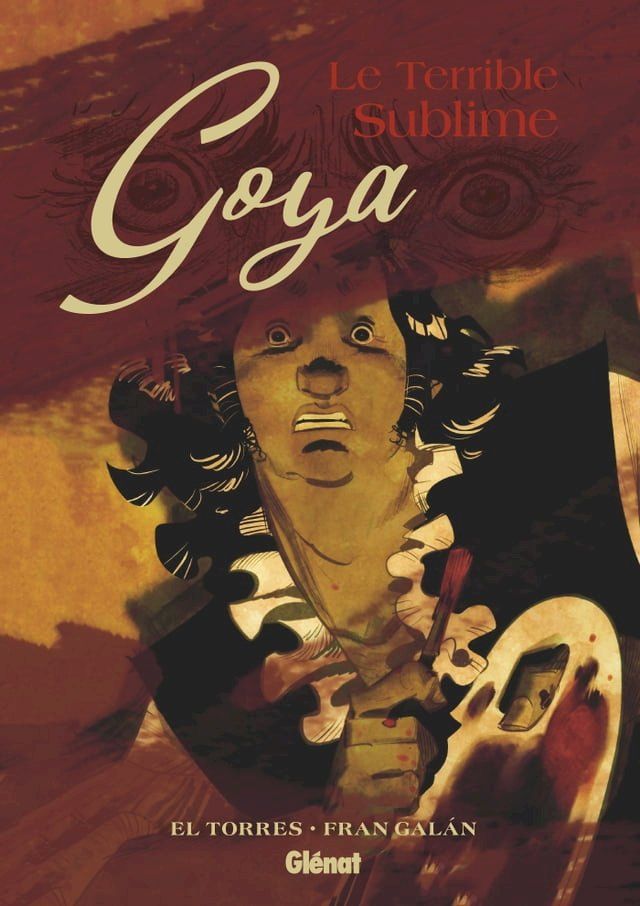  Goya, le terrible sublime(Kobo/電子書)