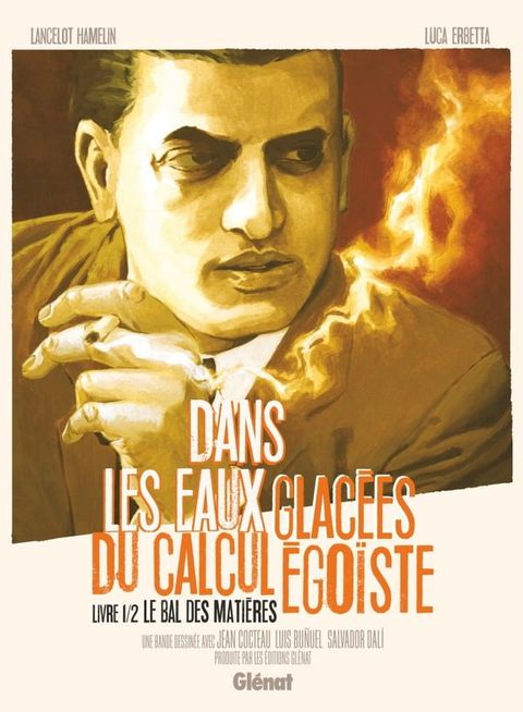 Dans les eaux glac&eacute;es du calcul &eacute;goiste - Tome 01(Kobo/電子書)