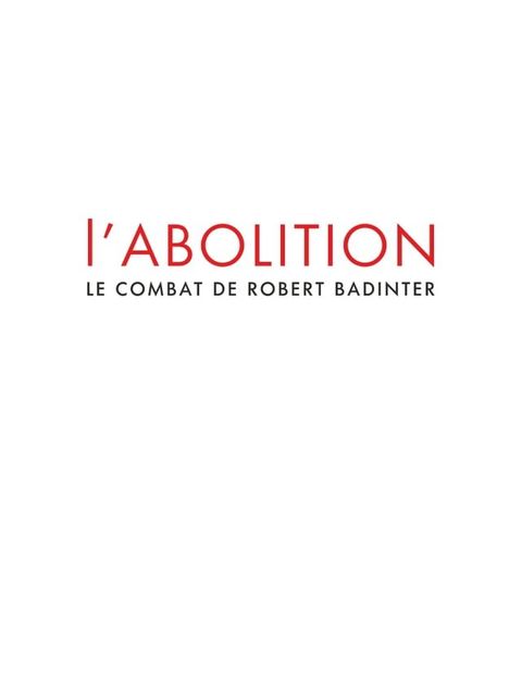 L'abolition - Le combat de Robert Badinter(Kobo/電子書)