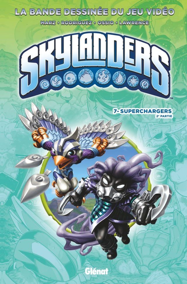  Skylanders - Tome 07(Kobo/電子書)