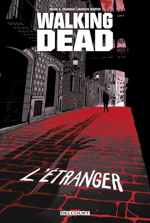 Walking Dead - L'Etranger et Le Retour de Negan(Kobo/電子書)