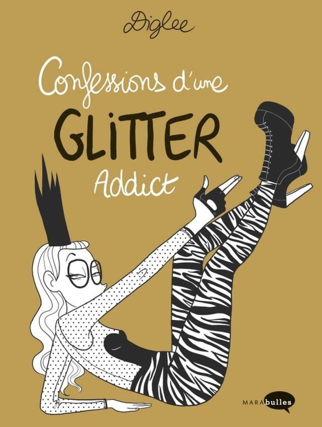  Confessions d'une Glitter Addict(Kobo/電子書)