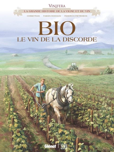 Vinifera - Bio, le vin de la discorde(Kobo/電子書)