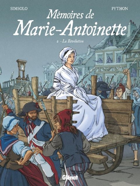 M&eacute;moires de Marie-Antoinette - Tome 02(Kobo/電子書)