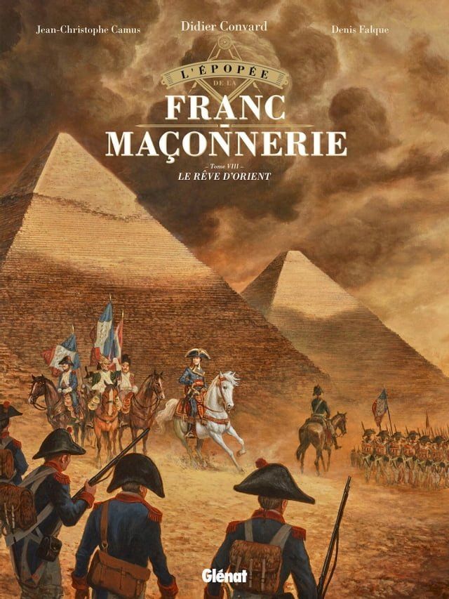  L'&Eacute;pop&eacute;e de la franc-ma&ccedil;onnerie - Tome 08(Kobo/電子書)