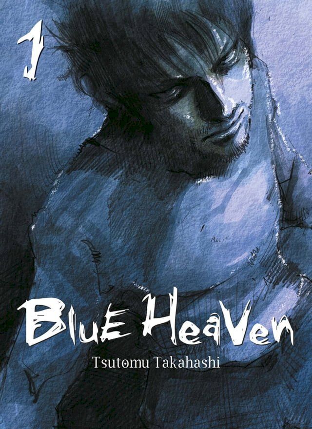  Blue Heaven (Nouvelle &eacute;dition) T01(Kobo/電子書)