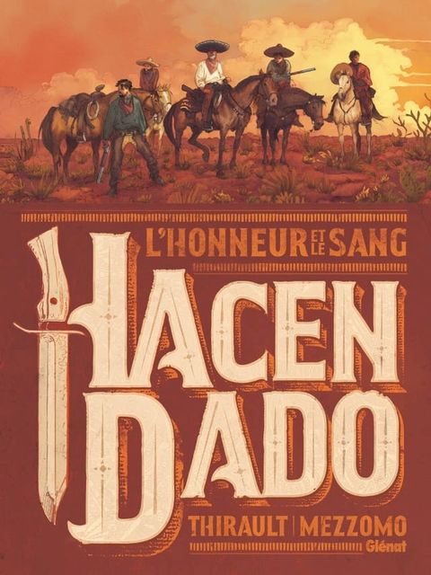 Hacendado, l'honneur et le sang(Kobo/電子書)