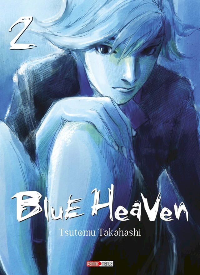  Blue Heaven (Nouvelle &eacute;dition) T02(Kobo/電子書)