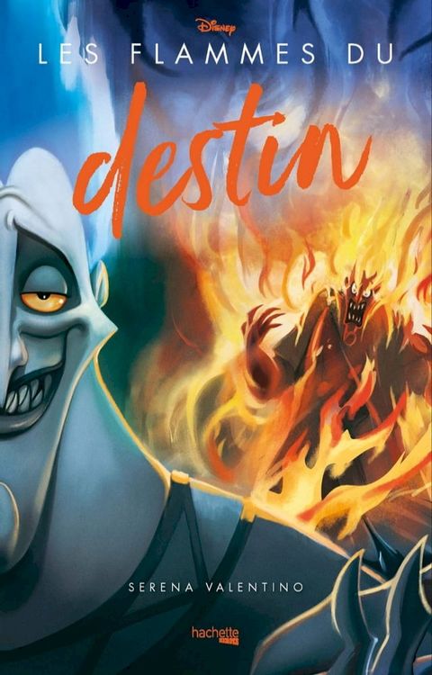 Villains Disney - Les Flammes du destin(Kobo/電子書)