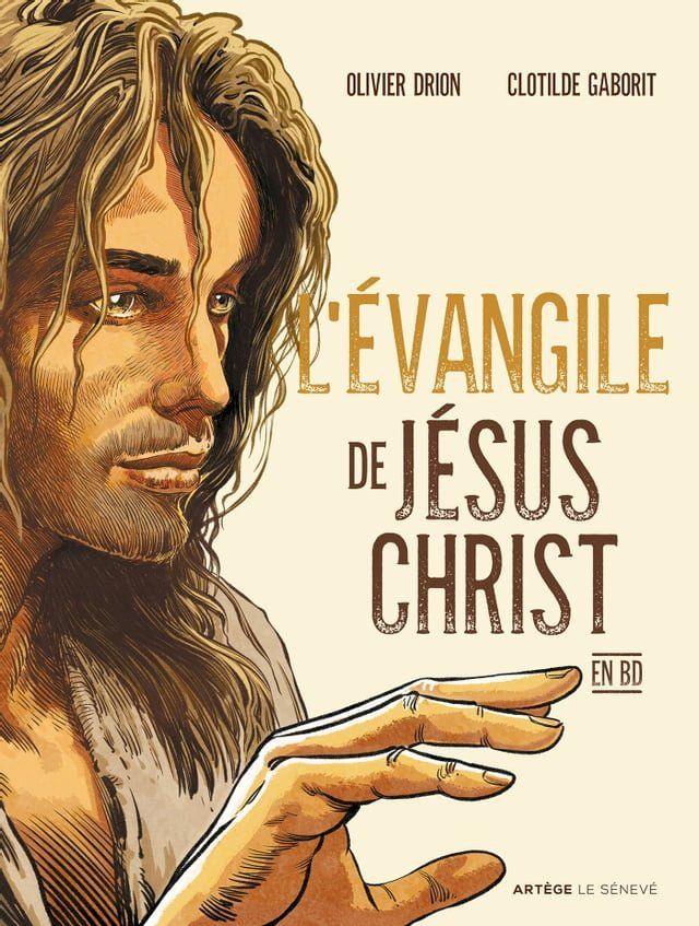  L'&Eacute;vangile de Jésus-Christ en BD(Kobo/電子書)