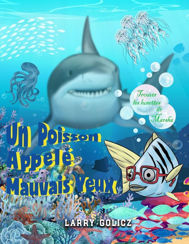  Un Poisson Appel&eacute; Mauvais Yeux(Kobo/電子書)