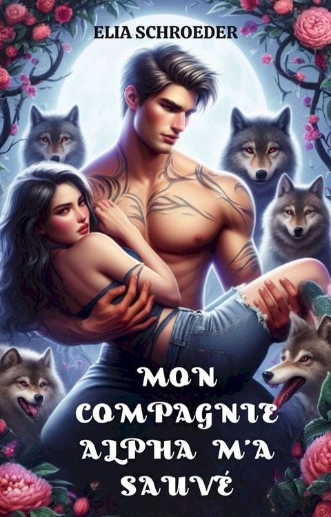 MON COMPAGNIE ALPHA M'A SAUV&Eacute;(Kobo/電子書)