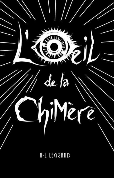 L'oeil de la Chim&egrave;re(Kobo/電子書)