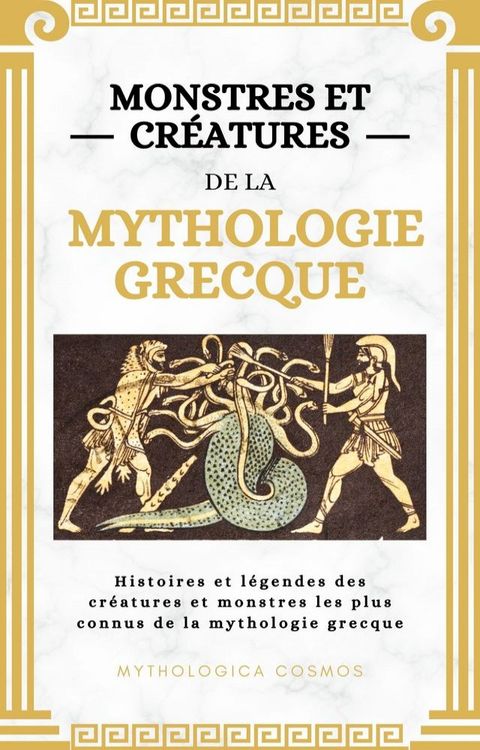 Monstres Et Créatures De La Mythologie Grecque(Kobo/電子書)