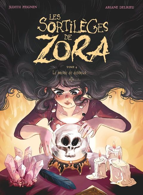 Les Sortil&egrave;ges de Zora - Tome 04(Kobo/電子書)