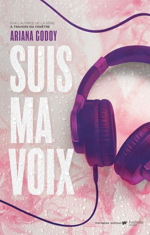 Suis ma voix - Par l'autrice de &Agrave; travers ma fen&ecirc;tre(Kobo/電子書)