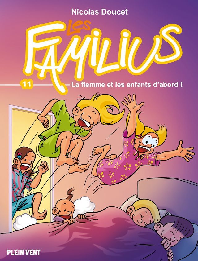  Les Familius, La flemme et les enfants d'abord !(Kobo/電子書)