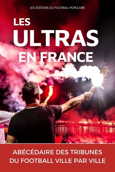 LES ULTRAS EN FRANCE(Kobo/電子書)