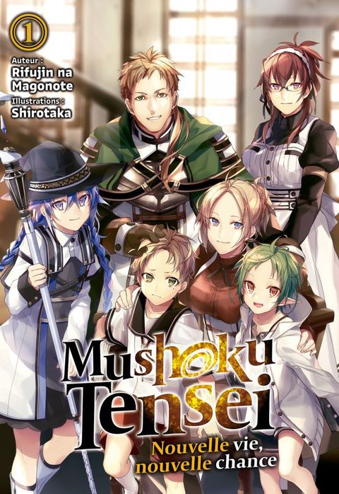 Mushoku Tensei : Nouvelle vie, nouvelle chance (Francais Light Novel) : Tome 1(Kobo/電子書)