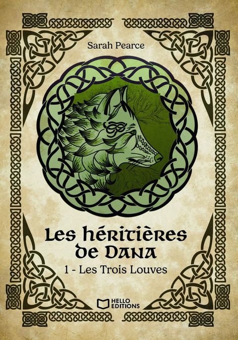 Les Héritières de Dana - Tome I : Les Trois Louves