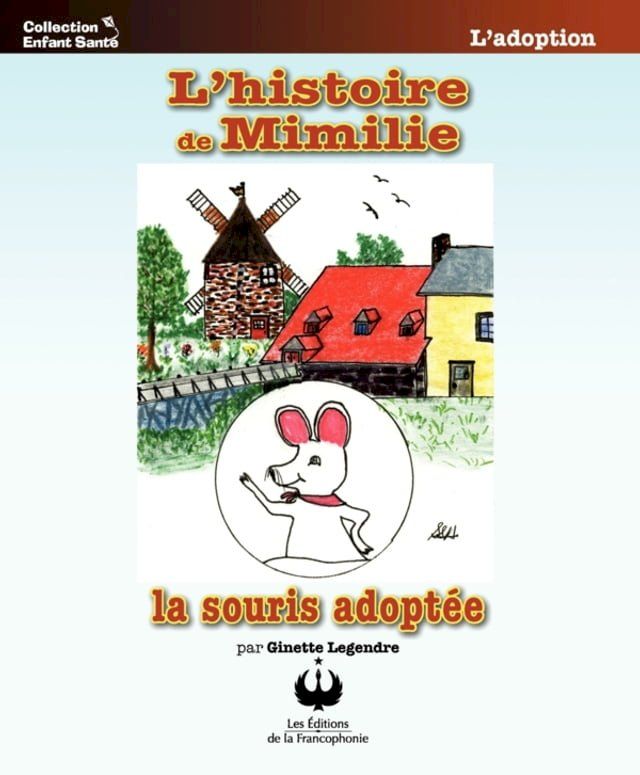  L'histoire de Mimilie la souris adoptée(Kobo/電子書)