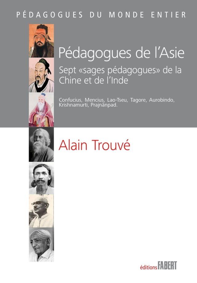  Pédagogues de l'Asie. Sept "sages pédagogues" de la Chine et de l'Inde(Kobo/電子書)