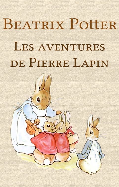 Les aventures de Pierre Lapin(Kobo/電子書)