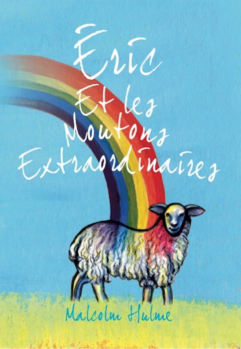 &Eacute;ric Et les Moutons Extraordinaires(Kobo/電子書)