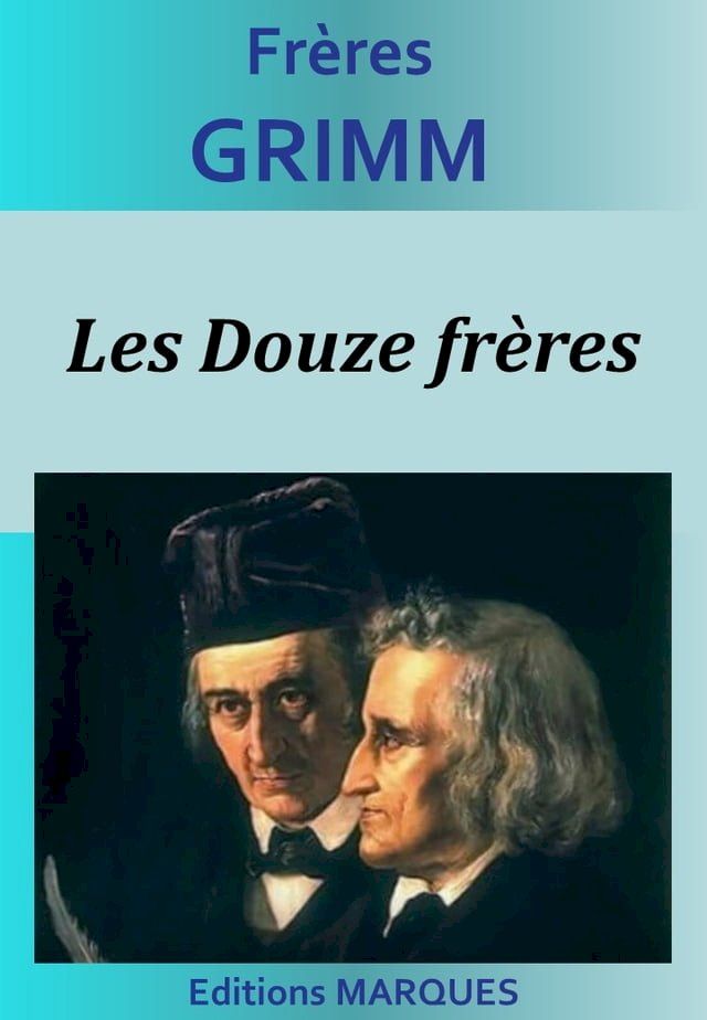  Les Douze fr&egrave;res(Kobo/電子書)