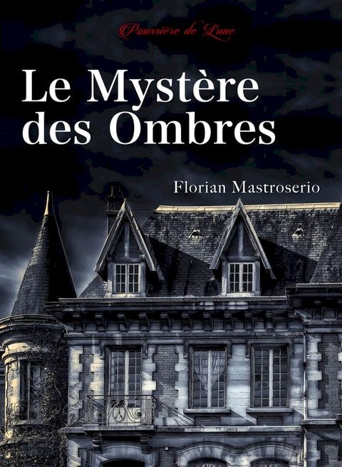 Le Myst&egrave;re des Ombres(Kobo/電子書)