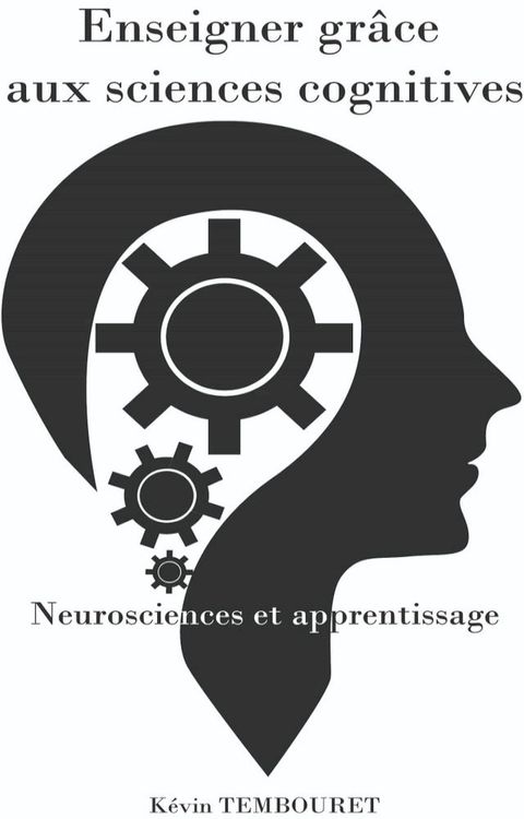 Enseigner gr&acirc;ce aux sciences cognitives(Kobo/電子書)