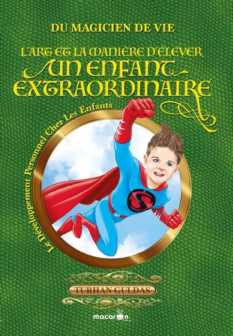 L'art et la manière d'élever un enfant extraordinaire(Kobo/電子書)